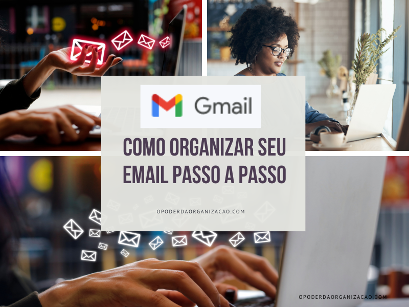 Email Gmail Como Organizar O Poder Da Organizacao 9059
