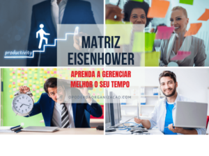 Matriz Eisenhower Aprenda a ser mais produtivo