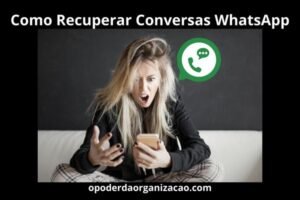 Como Recuperar Conversas WhatsApp